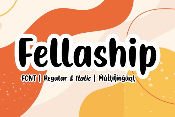 Discover the Charm of Fellaship: A Playful Handwritten Font