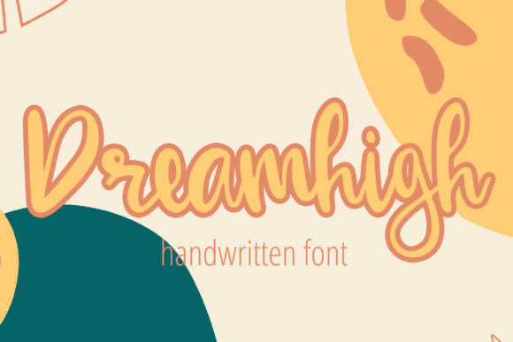 Enhance Your Brand with Dreamhigh: A Beautiful Script Font